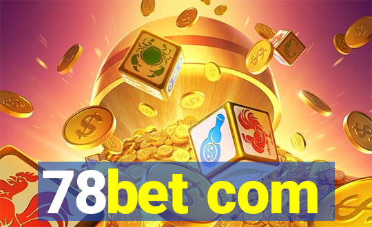 78bet com